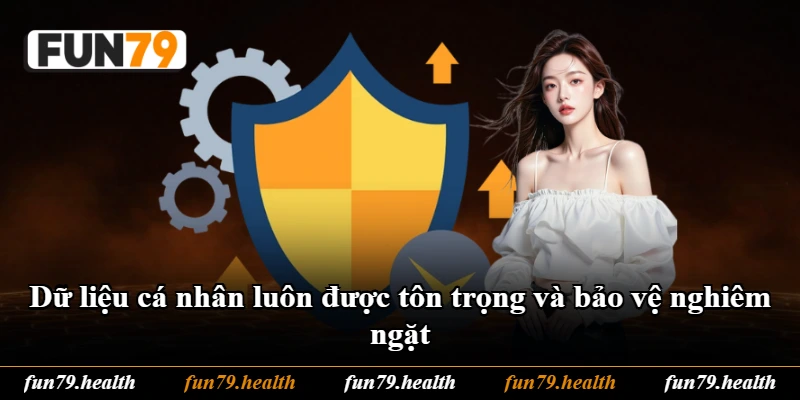 Dữ liệu cá nhân luôn được tôn trọng và bảo vệ nghiêm ngặt Dữ liệu cá nhân luôn được tôn trọng và bảo vệ nghiêm ngặt