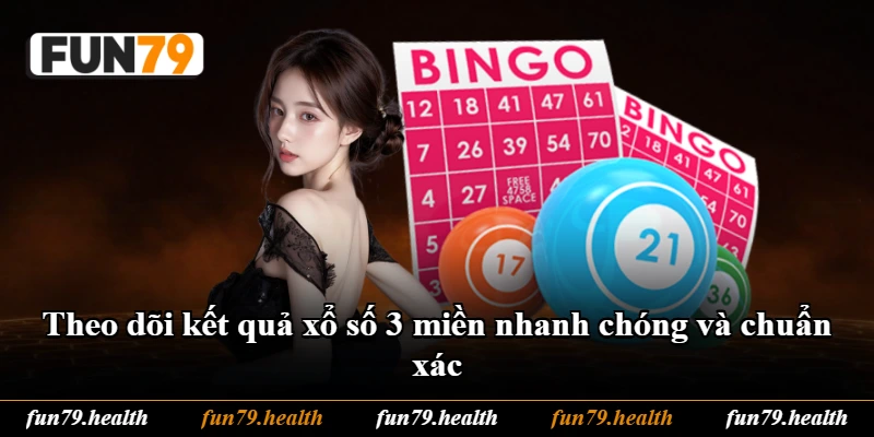 Theo dõi kết quả xổ số 3 miền nhanh chóng và chuẩn xác Theo dõi kết quả xổ số 3 miền nhanh chóng và chuẩn xác