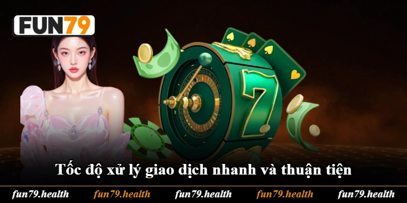 Tốc độ xử lý giao dịch nhanh và thuận tiện Tốc độ xử lý giao dịch nhanh và thuận tiện